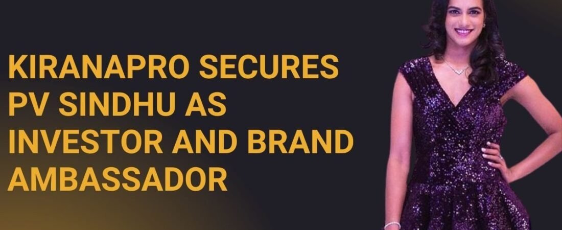 KiranaPro Secures PV Sindhu as Investor 2025 to Transform India’s Retail Tech