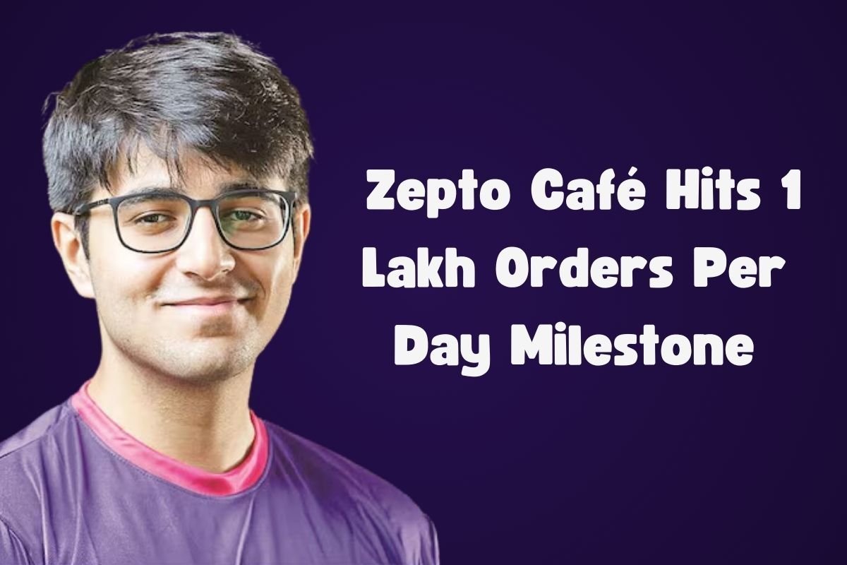 Zepto Business Strategy 2025: Zepto Café Hits 1 Lakh Orders Per Day Milestone